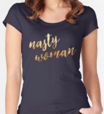 Nasty Woman Women's Fitted Scoop T-Shirt
