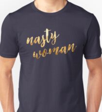 Nasty Woman Unisex T-Shirt