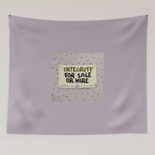 Item preview, Integrity For Sale Or Hire designed and sold by prunellaparsnip.