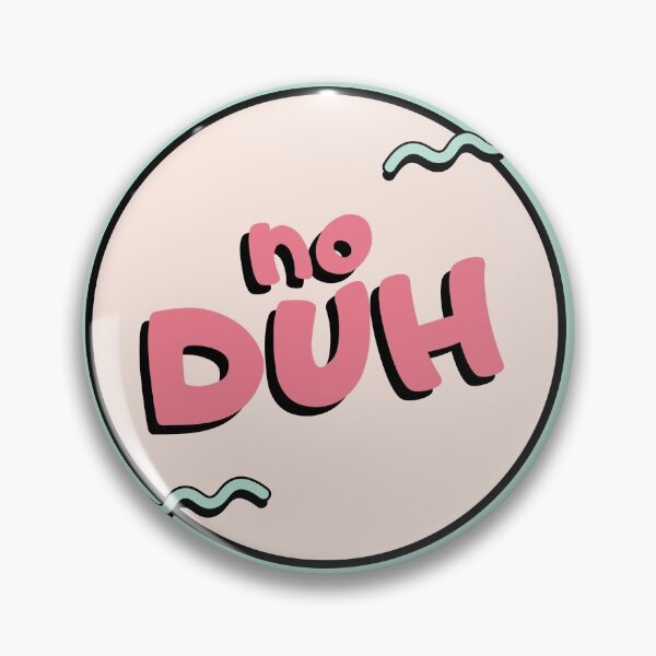 Item preview, No Duh  designed and sold by artisthead.