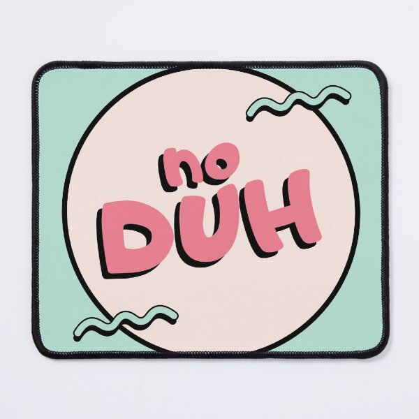 Item preview, No Duh  designed and sold by artisthead.