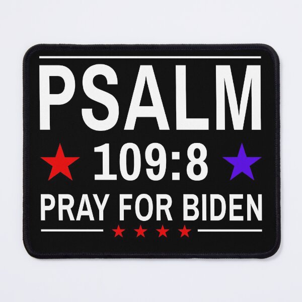 Item preview, Pray For Biden Psalm 109:8 designed and sold by owenbaileyhii.