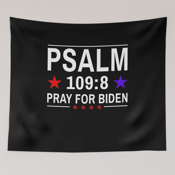 Item preview, Pray For Biden Psalm 109:8 designed and sold by owenbaileyhii.