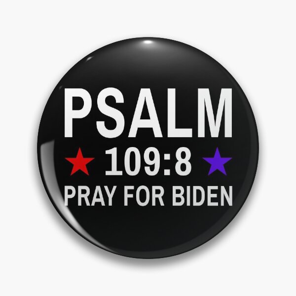 Item preview, Pray For Joe Biden Psalm 109:8 designed and sold by owenbaileyhii.