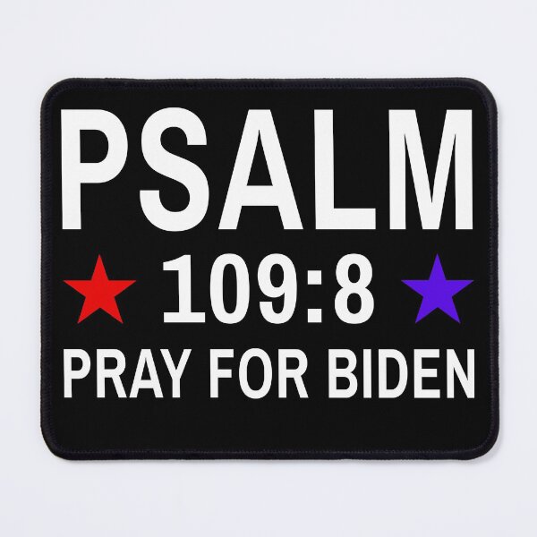 Item preview, Pray For Joe Biden Psalm 109:8 designed and sold by owenbaileyhii.