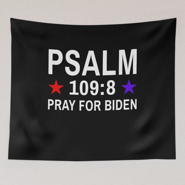 Item preview, Pray For Joe Biden Psalm 109:8 designed and sold by owenbaileyhii.