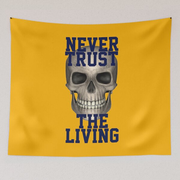 Item preview, Never Trust The Living  designed and sold by papaipapai198.