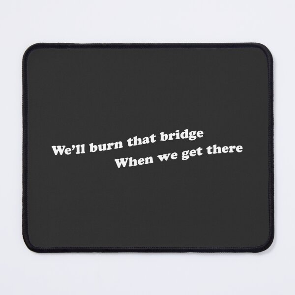 Item preview, Quemaré ese puente cuando llegue a él. designed and sold by ShineCreative.
