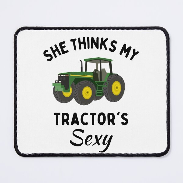 Item preview, She Thinks My Tractor's Sexy Funny Farmer  designed and sold by chetan786.