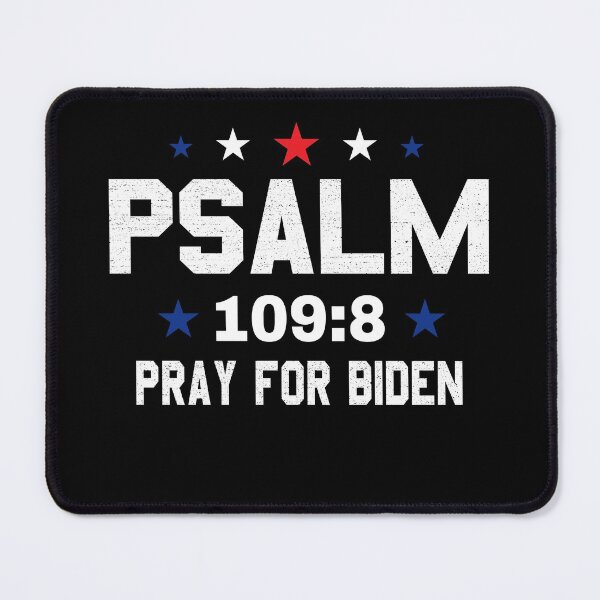 Item preview,  Psalm Pray For Biden 109:8 designed and sold by johnking2808.