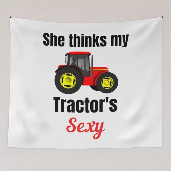 Item preview,  She Thinks My Tractor's Sexy Funny Farmer  designed and sold by chetan786.
