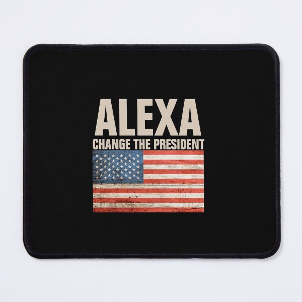 Item preview, Alexa change the president designed and sold by empathylife.