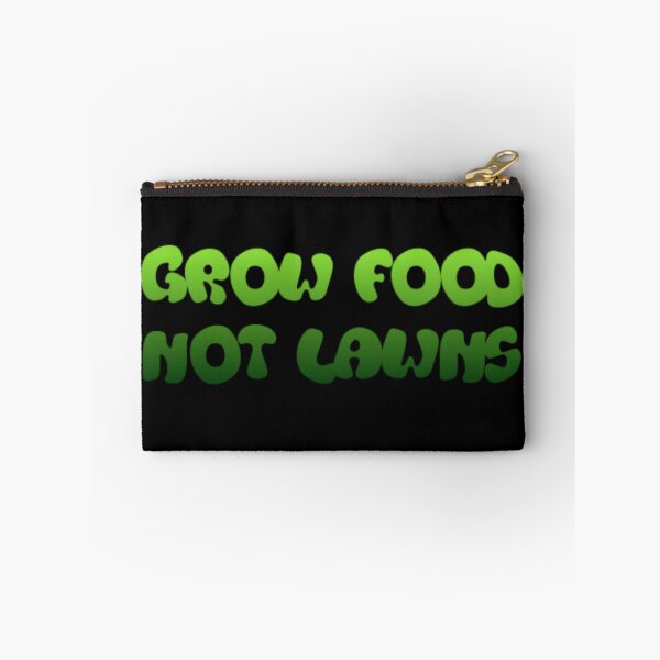 Item preview, Grow food not lawns designed and sold by Designforoz.