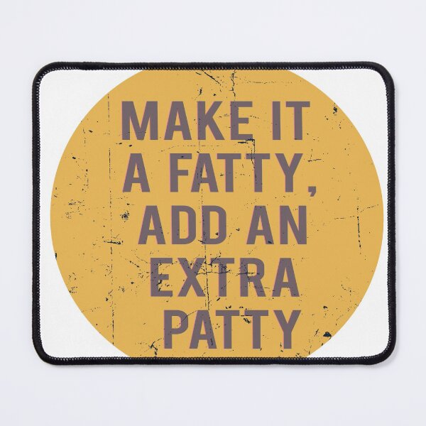 Item preview, Vintage Retro Rhyming Words Make It A Fatty Add An Extra Patty designed and sold by HStudioPrints.