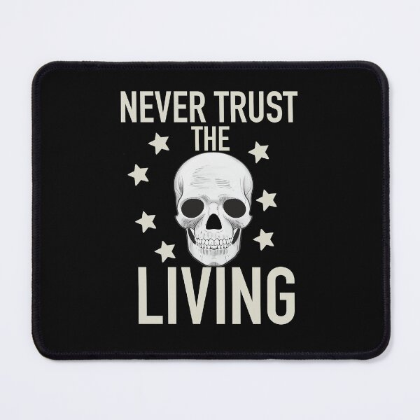 Item preview, Never Trust The Living designed and sold by papaipapai198.