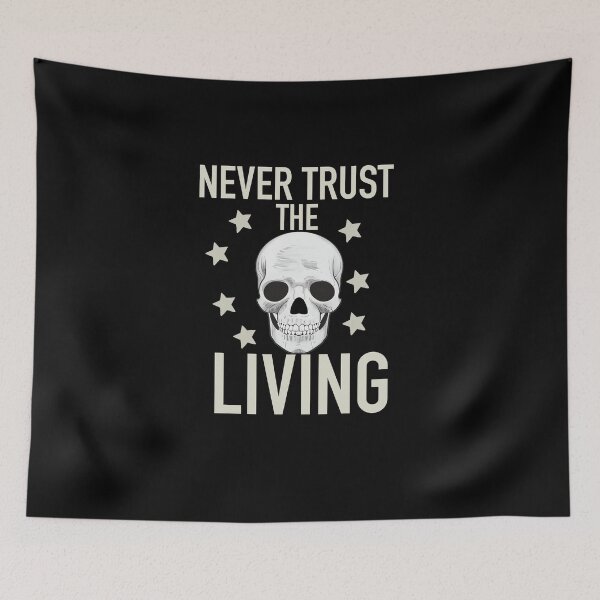 Item preview, Never Trust The Living  designed and sold by papaipapai198.