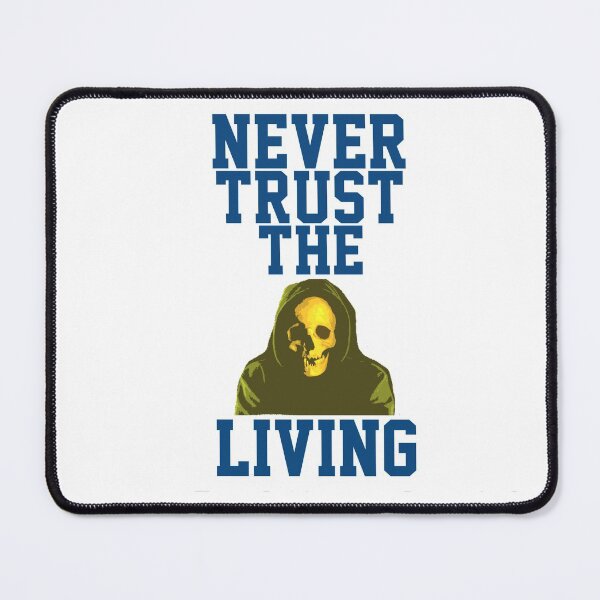 Item preview, Never Trust The Living designed and sold by papaipapai198.