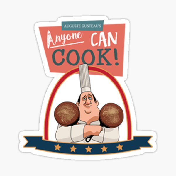 "Anyone Can Cook Ratatouille Gusteau's Anyone Can Cook Ratatouille