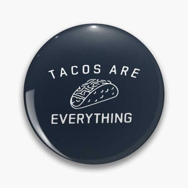 Item preview, Tacos are Everything Classic designed and sold by CamaManner.