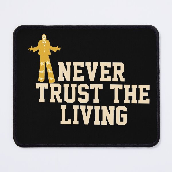 Item preview, Never Trust The Living designed and sold by papaipapai198.