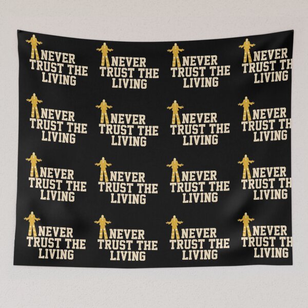 Item preview, Never Trust The Living  designed and sold by papaipapai198.