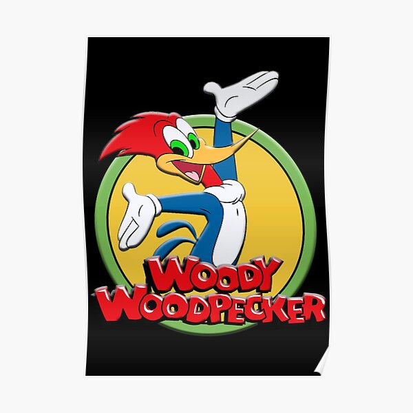 Woody Woodpecker Posters Redbubble Woody Woodpecker Posters Redbubble