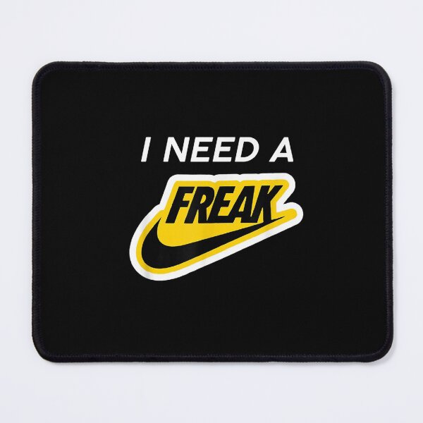 Item preview, I Need A-Freaks-Certified  designed and sold by blockerbab.