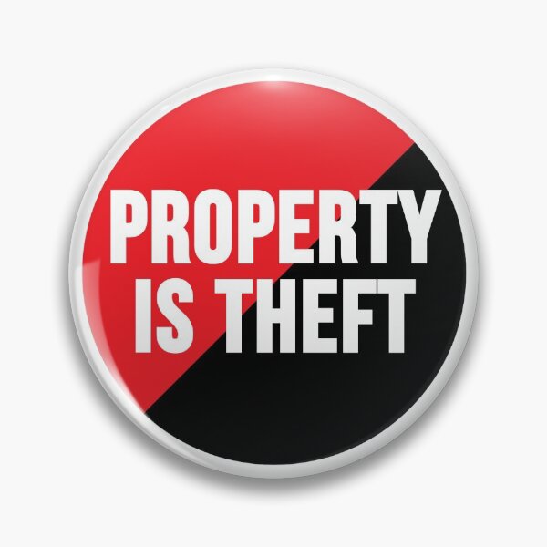 Item preview, Property Is Theft designed and sold by RevolutionInPaint.