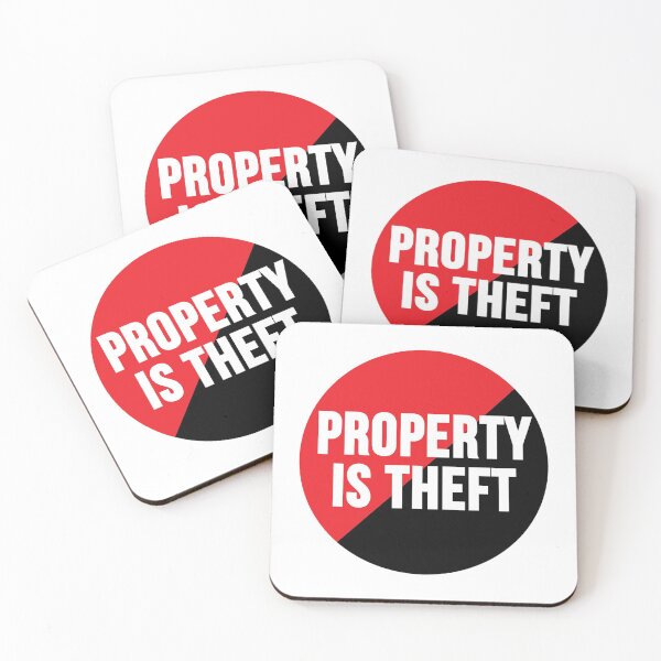 Item preview, Property Is Theft designed and sold by RevolutionInPaint.