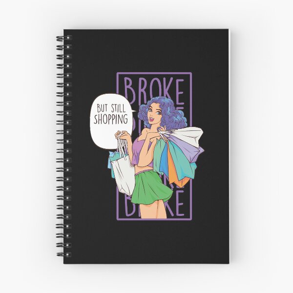Item preview, Broke But Still Shopping addict  designed and sold by danaystaffoew.