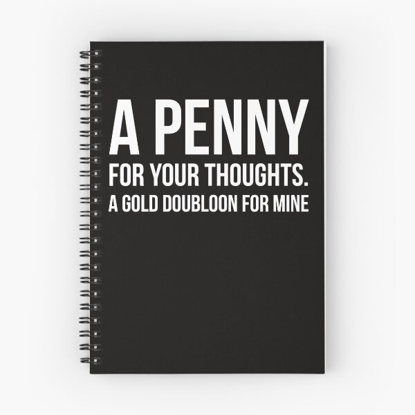 Item preview, A penny for your thoughts designed and sold by Slogans4u.