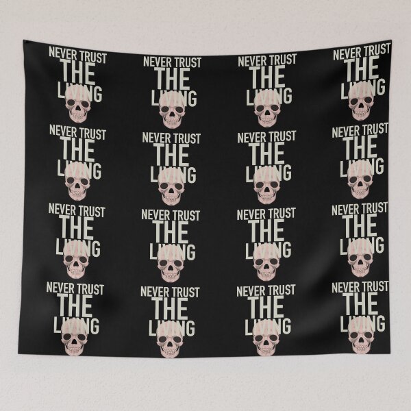 Item preview, Never Trust The Living  designed and sold by papaipapai198.