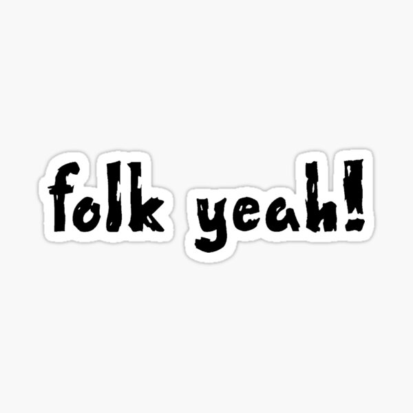 Artikel-Vorschau von Folk Yeah!, designt und verkauft von Treenafairy8.