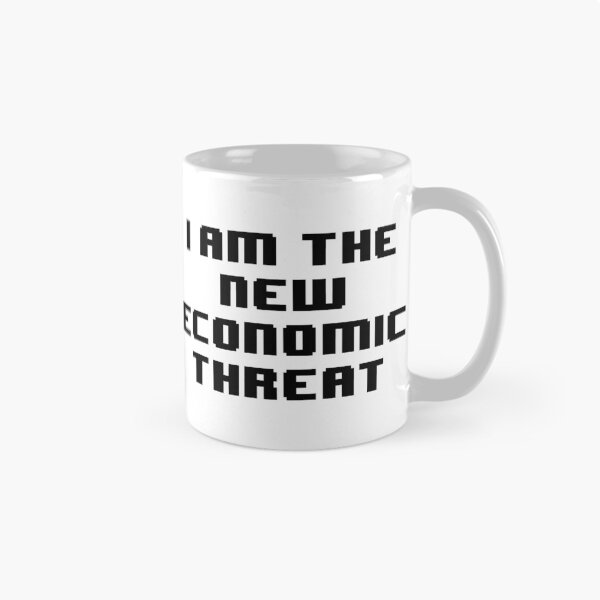 Item preview, I am the new economic threat designed and sold by Jabaroni.