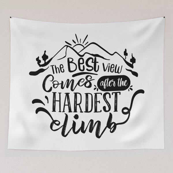Item preview, The Best View Comes After The Hardest Climb Light Edition - Motivational Quote designed and sold by Karnefa.