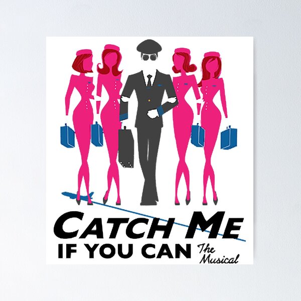 Catch Me If You Can Posters for Sale | Redbubble