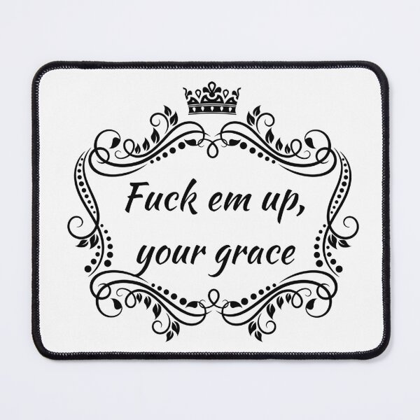 Item preview, Fuck em up, your grace designed and sold by Mintyfresh90.