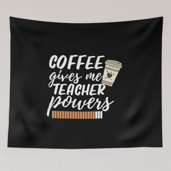 Item preview, Coffee gives me teacher powers, International coffee day designed and sold by Sasikharn.