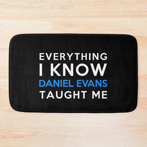 Item preview, Everything I know - Daniel Evans designed and sold by 2Girls1Shirt.
