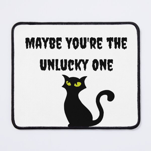 Item preview, Maybe you're the unlucky one designed and sold by Mintyfresh90.