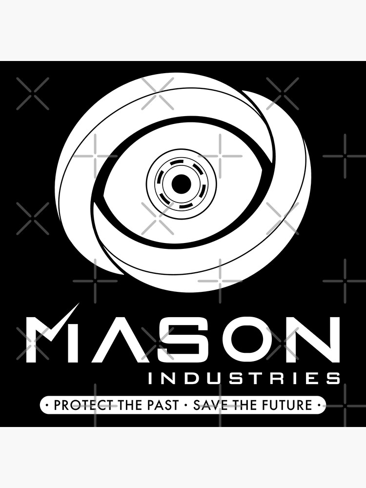 "Timeless - Mason Industries - Protect The Past Save The Future" Poster ...