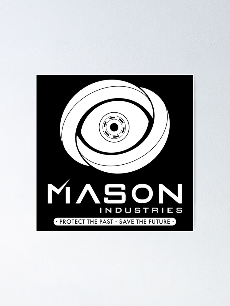 "Timeless - Mason Industries - Protect The Past Save The Future" Poster ...