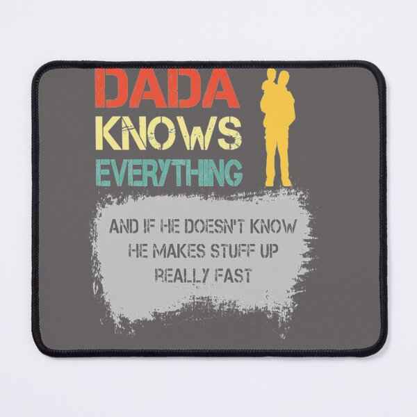 Item preview, Dad Knows Everything Dada Knows Everything Father's Day Daddy Gifts designed and sold by SouthernYall.