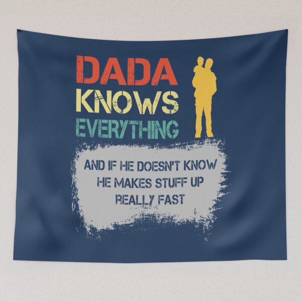Item preview, Dad Knows Everything Dada Knows Everything Father's Day Daddy Gifts designed and sold by SouthernYall.
