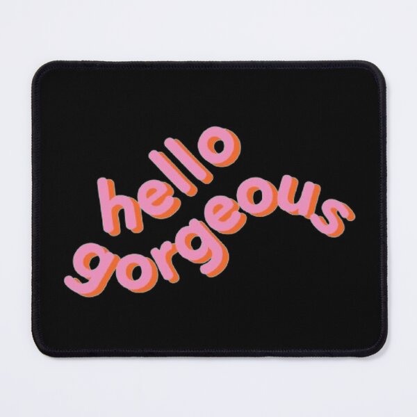Item preview, Hello Gorgeous designed and sold by fvdStore.