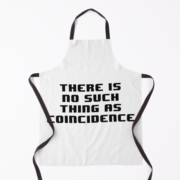 Item preview, There is no such thing as coincidence designed and sold by Jabaroni.