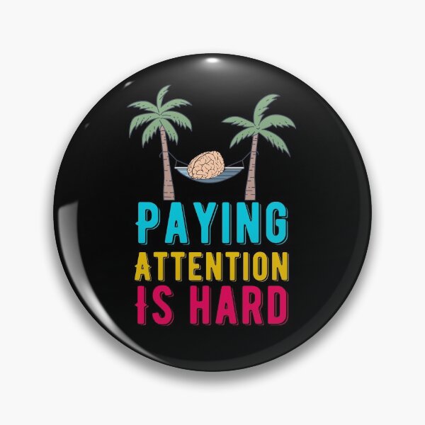 Item preview, ADHD - Paying Attention Is Hard, Need A Break Mate , Attention Deficit HyperActive Disorder designed and sold by MJDezigns.