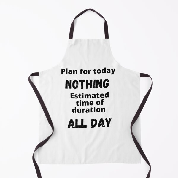 Item preview, Plan for today, nothing. Estimated time of duration, all day designed and sold by Teddybear-2021.