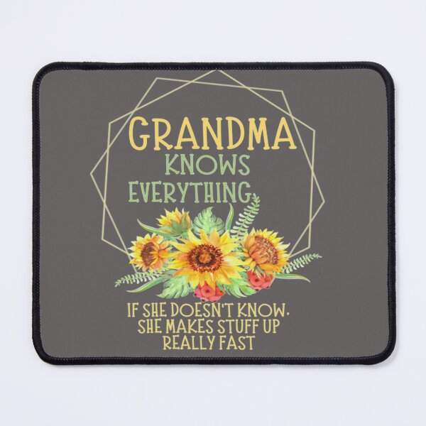 Item preview, Grandma Knows Everything If She Doesnt Grandma knows everything designed and sold by SouthernYall.