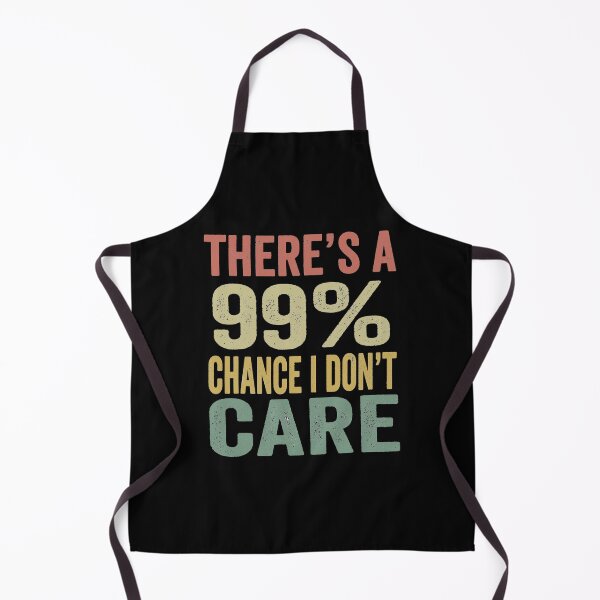 Item preview, There's A 99% Chance I Don't Care | There's A 99% Chance I Don't Care Vintage Tee designed and sold by FirstTouch.